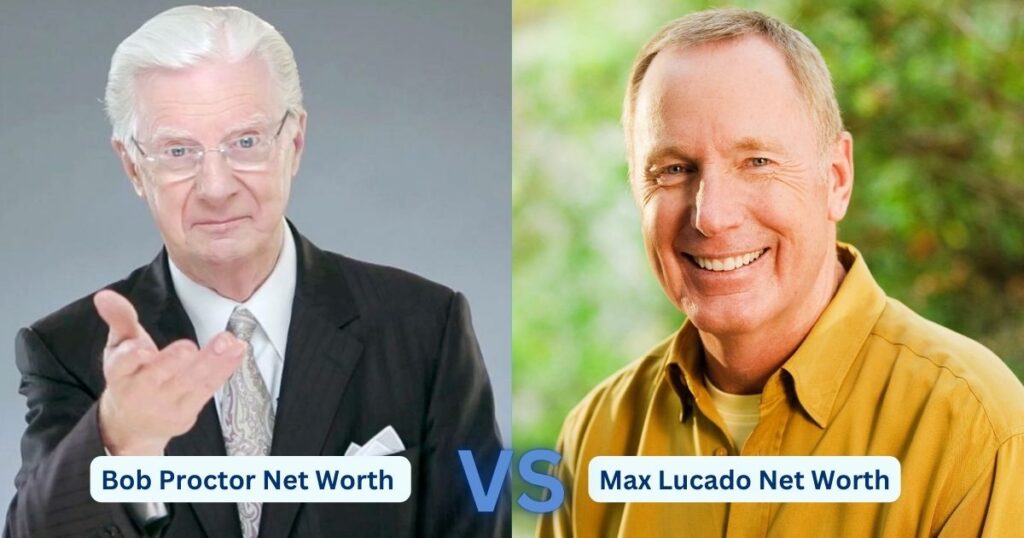 Bob Proctor Net Worth Vs Max Lucado Net Worth