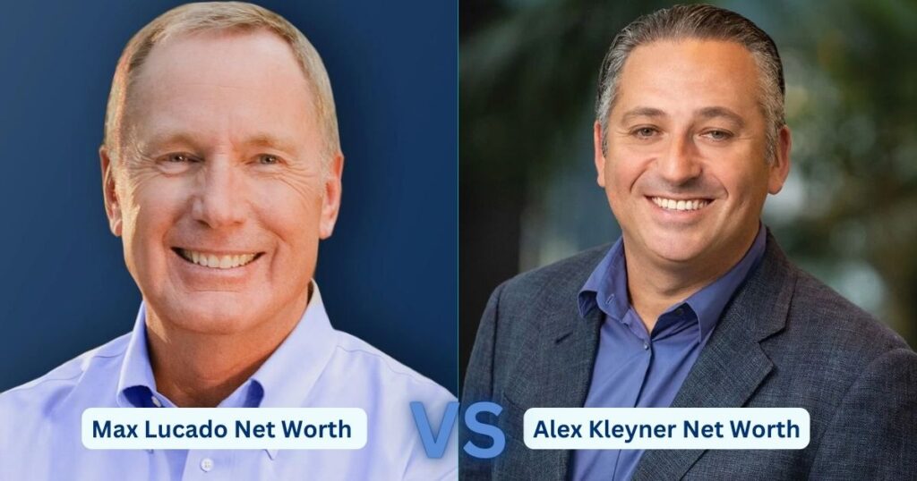 Max Lucado Net Worth Vs Alex Kleyner Net Worth