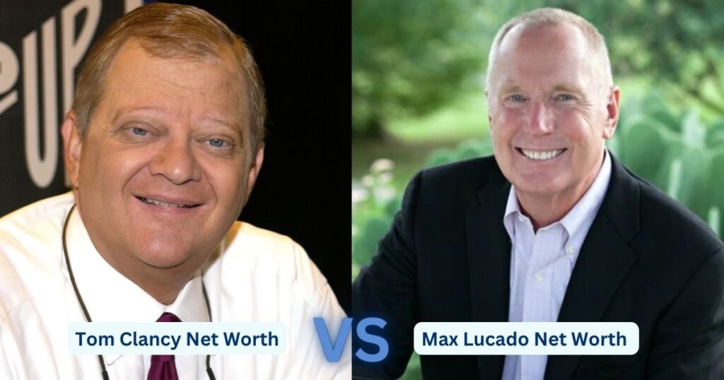 Tom Clancy Net Worth Vs Max Lucado Net Worth