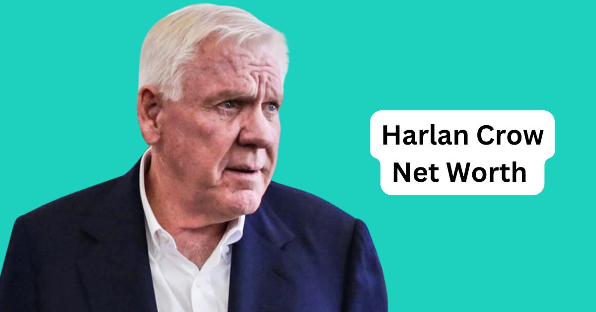 Harlan Crow Net Worth