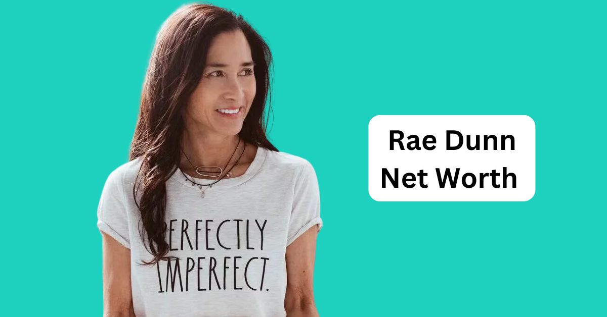 Rae Dunn Net Worth